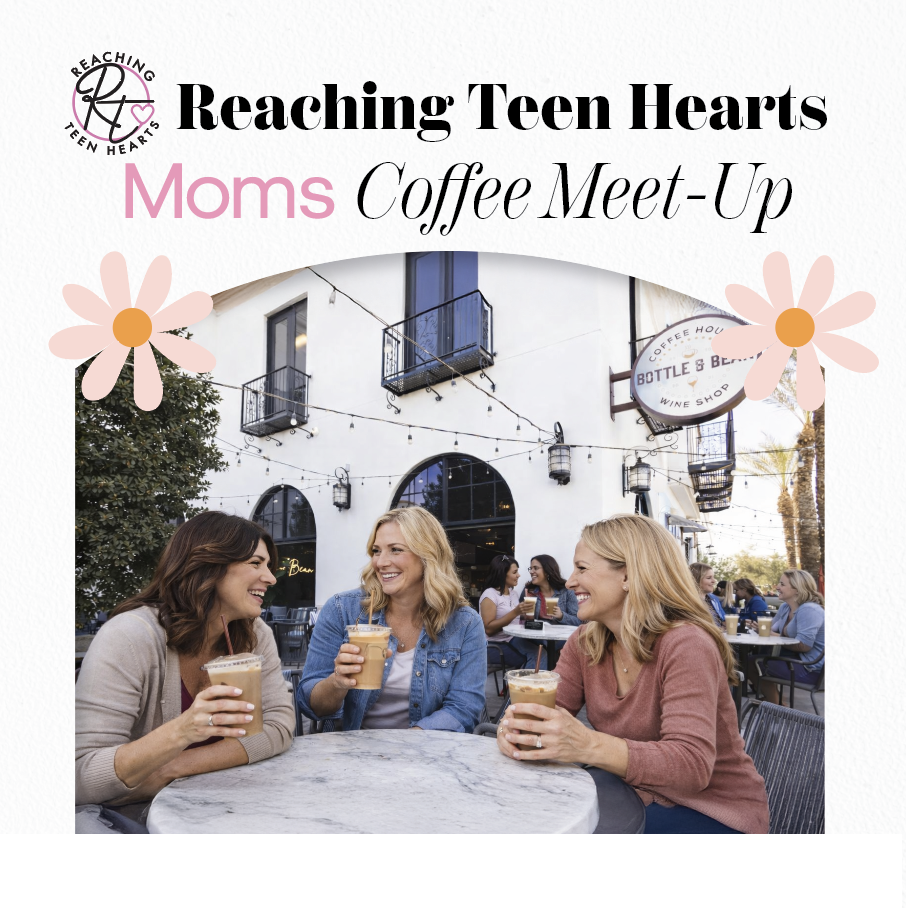 Reaching Teen Hearts Coffee Meetup